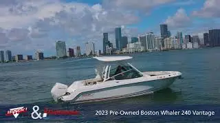 2023 Pre Owned Boston Whaler 240 Vantage