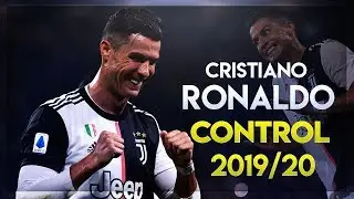 Cristiano Ronaldo - Control 2019/20 | Skills & Goals | HD