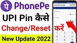 Phonepe UPI Pin Change Kaise kare New Version 2022 | How to change Phonepe UPI Pin | UPI Pin reset