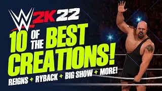 WWE 2K22 Top 10 Creations: NEW Roman Reigns, Big Show, Ryback, Retro MVP & More! (Episode 3)