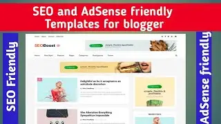 Top 3 SEO and AdSense friendly Blogger Templates 2020 | Best SEO & AdSense friendly Blogger Template