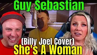 Reaction To Guy Sebastian - She's A Woman (Billy Joel Cover) THE WOLF HUNTERZ REACTIONS