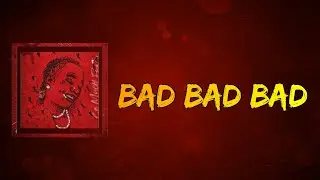 Young Thug (feat. Lil Baby, Future) - Bad Bad Bad (Lyrics)