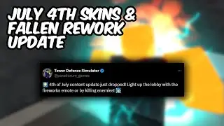 UPCOMING JULY 4TH SKINS UPDATE + FALLEN REWORK UPDATE | Tower Defense Simulator | ROBLOX