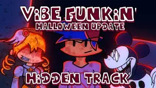 Hidden Track [ UTAU Version ] - FNF VIBE FUNKIN' Halloween Update OST