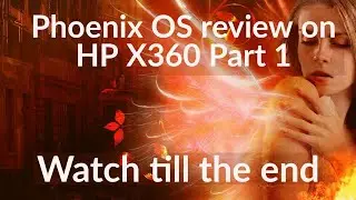 PHOENIX OS/Android REVIEW ON MY HP X360