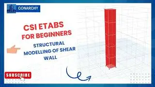 17. ETABS for beginners: Structural Modelling of Shear wall