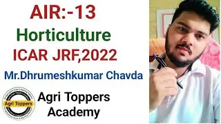 Meet 13th Ranker of ICAR JRF 2022 in Horticulture ,Mr.Dhrumeshkumar Chavda