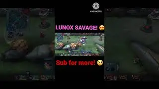 LUNOX SAVAGE MOMENT! | Mobile Legends