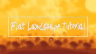 Maghrib | Flat Landscape Tutorial | How To Make Art Like Firewatch