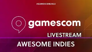 gamescom Awesome Indies Show 2022