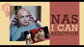 Nas I Can - REACTION