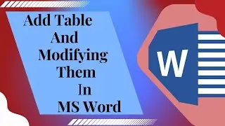 Add Table And Modifying Them In MS WORD