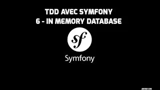 Formation Symfony 3 - (6 - In Memory Database) - Test Driven Development