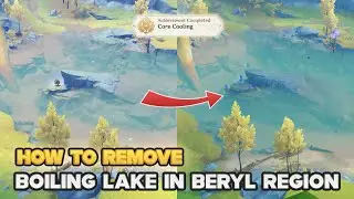 How To Remove Boiling Lake in Beryl Region | Genshin Impact Fontaine 4.0
