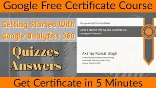 Google Free Certificate Course | Getting Started With Google Analytics 360 | free online courses