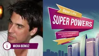 Real Life Superpowers - E05 - Micha Berkuz (Giftedd)