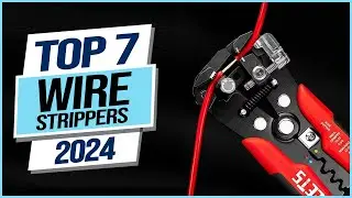 Top 7 Best Wire Strippers 2024