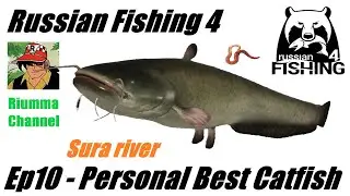 Russian Fishing 4- Ep10 - Personal Best Catfish - Sura River