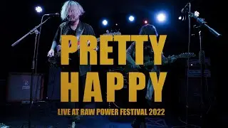 Pretty Happy - Raw Power Festiva 2022