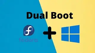 Dual Boot Fedora 36 and Windows 10/11 || UEFI