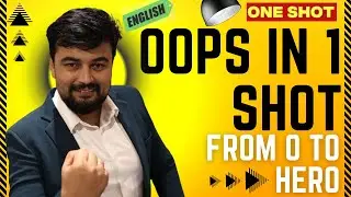 Complete OOPS in 1 shot for beginner | English | Object Oriented Programming | 