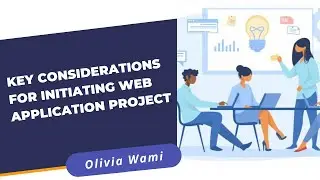 Key Consideration For Initiating Web Application Project