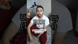 Ufak kardeş abi ilişkileri