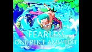 ONE PEICE - FEARLESS - AMV/EDIT