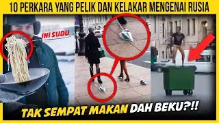 10 PERKARA YANG PELIK DAN KELAKAR TENTANG RUSIA KORANG TAKKAN SANGKA