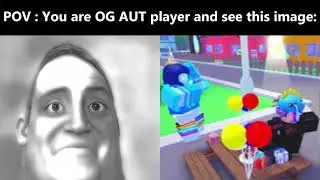 ( AUT ) Mr. Incredible becoming nostalgic, POV : You are OG AUT player and see this image: