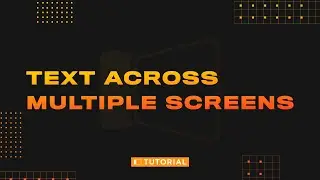 Working with text across multiple screens