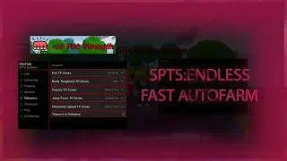 Roblox SPTS:Endless NEW OP FAST AUTOFARM SCRİPT