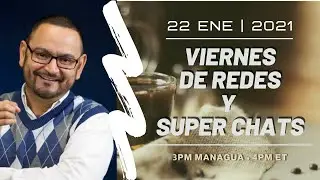 CAFE CON VOZ | Viernes de Redes y Súper Chats | 22-Ene-2021