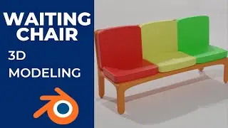 How to model a Waiting Chair using 3DBlender Software