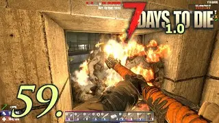 Day 59 U.S. Army Post 7 - Let's Play 7 Days to Die 1.0 Insane Difficulty Part 59