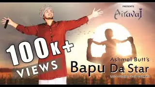 Bapu Da Star | Ashmal Butt | Mahi | Airavaj | Latest Song
