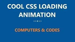 Cool CSS Loading Animation | Computer Conversation