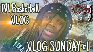 KNIGHT VLOG SUNDAY #1 1V1 BASKETBALL VLOG‼️🎥
