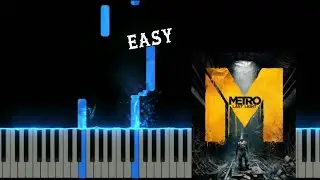 Metro Last Light Main Theme | Piano Tutorial | Easy