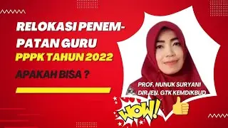 ini dia aturan relokasi penempatan guru pppk 2022 prof. nunuk dirjen gtk