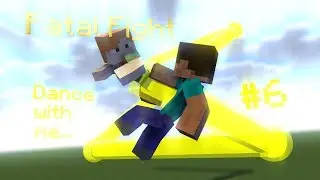 [Minecraft Animation] Fatal Fight Steve & Alex #6 Dancing with your life