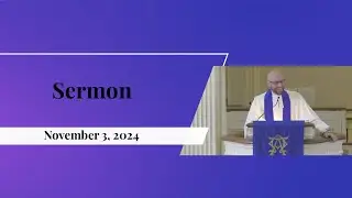 Sermon - 11/3/2024 - The Shroud that is Cast over All Peoples