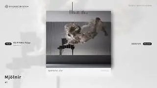 [Official] Mjölnir / xi [AD:PIANO ff/pp][Gamesize]