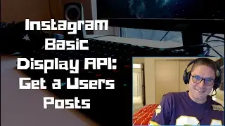 Instagram Basic Display API: Get a Users Posts