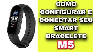 Como conectar e configurar o smart bracelete M5