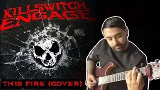 Killswitch Engage - This Fire (Instrumental Cover)