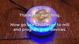 Using ChiliPeppr to Mill and Program the Zipwhip Text Messaging Notifier IoT Device