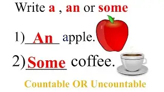 Countable and Uncountable nouns