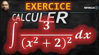 🔴CALCUL INTÉGRAL | CALCUL DES PRIMIMITIVES DE 𝟑/(𝒙^𝟐+𝟐)^𝟐 | CHANGEMENT DE VARIABLE TRIGONIMÉTRIQUE